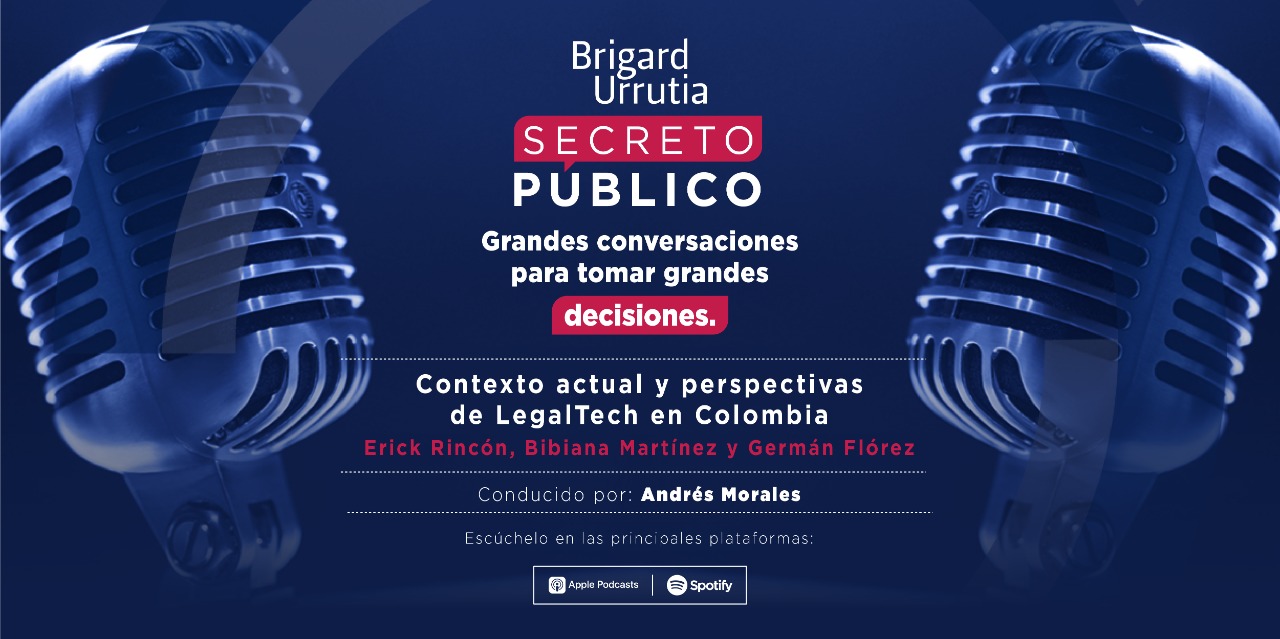 Podcast Contexto actual y perspectivas de LegalTech en Colombia